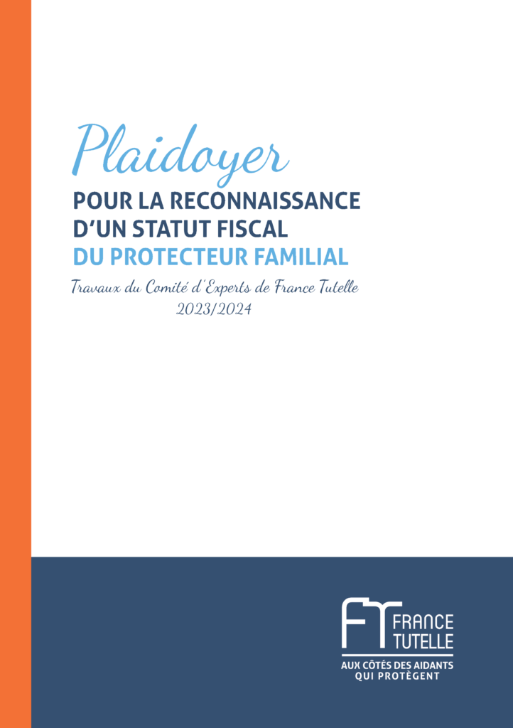 Plaidoyer pour la reconnaissance d'un statut fiscal du protecteur familial _ France TUTELLE 2023_2024_Page_01